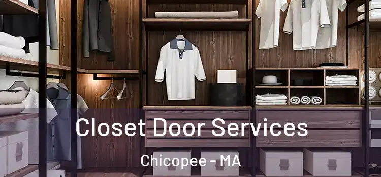Closet Door Services Chicopee - MA
