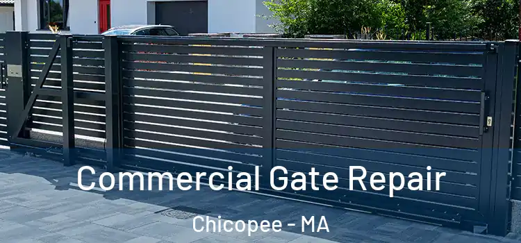 Commercial Gate Repair Chicopee - MA