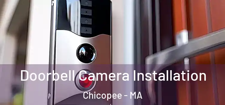  Doorbell Camera Installation Chicopee - MA