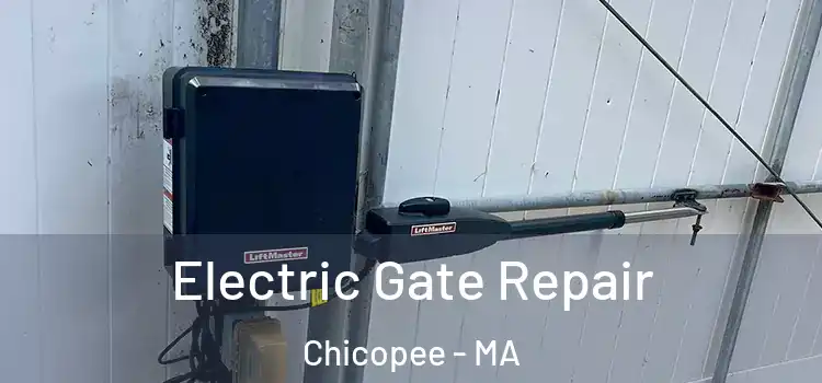 Electric Gate Repair Chicopee - MA