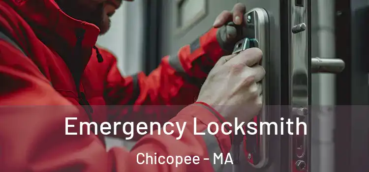 Emergency Locksmith Chicopee - MA