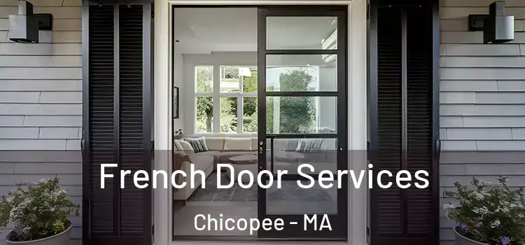 French Door Services Chicopee - MA
