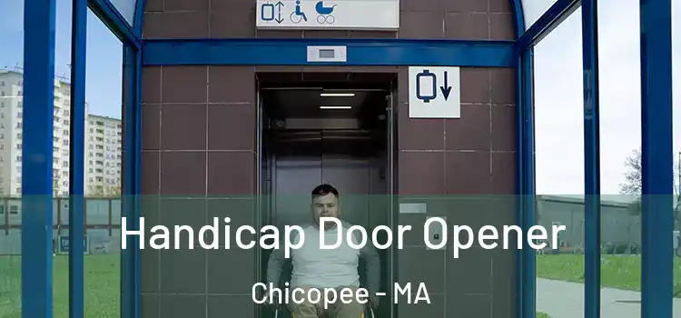 Handicap Door Opener Chicopee - MA