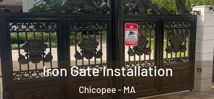 Iron Gate Installation Chicopee - MA