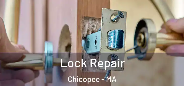 Lock Repair Chicopee - MA