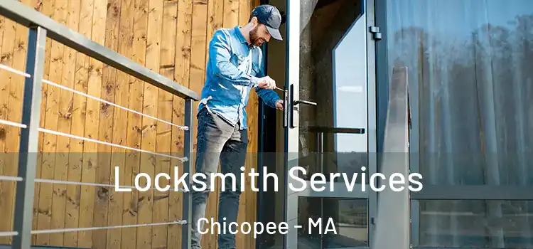 Locksmith Services Chicopee - MA