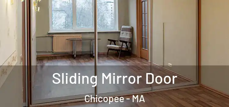  Sliding Mirror Door Chicopee - MA