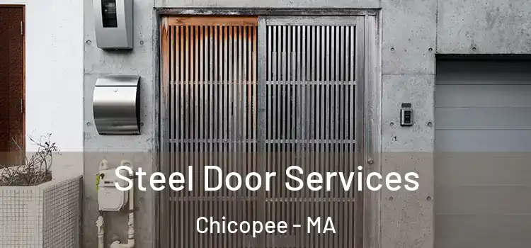 Steel Door Services Chicopee - MA